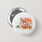 Dr. Seuss Ich-bin-ich "Ich mag sie nicht" Button (Vorne & Hinten)