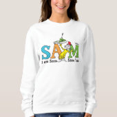 Dr. Seuss | Ich bin Sam. Sam I. Sweatshirt (Vorderseite)