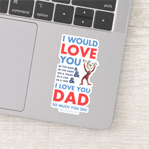Dr. Seuss   Ich liebe dich Papa so sehr, weißt du Aufkleber