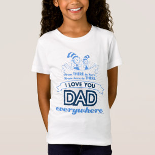 Dr. Seuss Ich liebe dich, Papa, überall T-Shirt