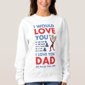 Dr. Seuss | Ich Liebe Sie Vater so viel Sie sehen Sweatshirt (Vorderseite)