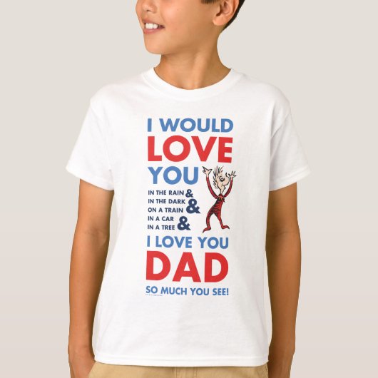 Dr. Seuss | Ich Liebe Sie Vater so viel Sie sehen T-Shirt (Vorderseite)