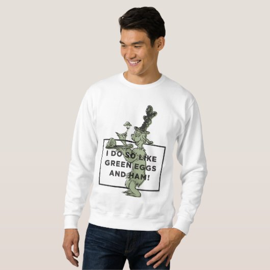 Dr. Seuss | Ich mag grüne Eier und Schinken. Sweatshirt (Vorne ganz)