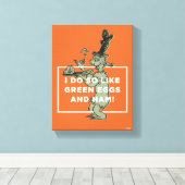 Dr. Seuss| Ich mag Grüneier und Haseneier Leinwanddruck (Insitu (Holzboden))
