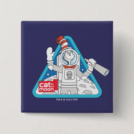 Dr. Seuss | Katze im Weltraum im Mond Button (Vorderseite)