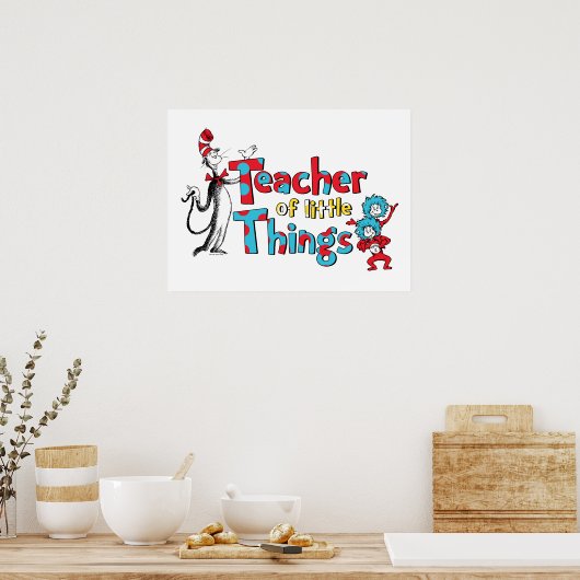 Dr. Seuss | Lehrer der Kleinen Dinge Poster (Küche)