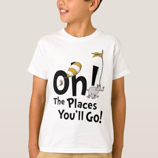 Dr. Seuss | Oh, die Orte, an die du gehen wirst! R T-Shirt (Vorderseite)