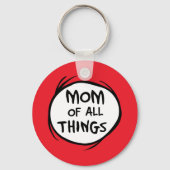 Dr. Seuss Thing Eine Sache Zwei - Mama aller Dinge Schlüsselanhänger (Vorderseite)