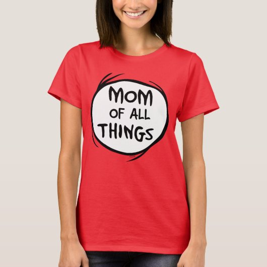 Dr. Seuss Thing Eine Sache Zwei - Mama aller Dinge T-Shirt (Vorderseite)