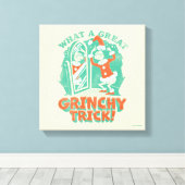 Dr. Seuss | Was für ein großartiger Grinchy Trick! Leinwanddruck (Insitu (Holzboden))