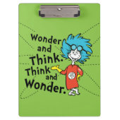 Dr. Seuss | Wonder and Think. Denken Sie nach. Klemmbrett (Vorderseite)