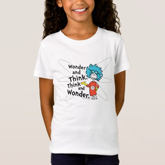 Dr. Seuss | Wonder and Think. Denken Sie nach. T-Shirt (Vorderseite)