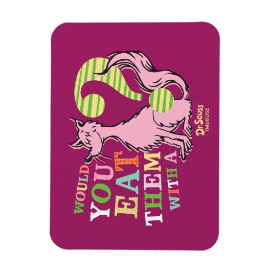 Dr. Seuss | Würdest du sie mit einem Fuchs essen? Magnet (Vertikal)