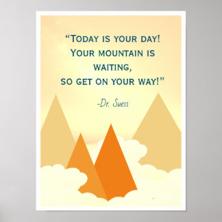 Dr. Suess Mountain Inspiration Poster