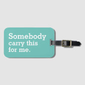 Draag Dit Voor Me Grappetikett Gepäckanhänger (Vorderseite (Horizontal))