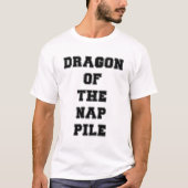 Drache des Nickerchenhaufens T-Shirt (Vorderseite)