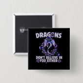 Drachen glauben auch nicht an dich button (Vorne & Hinten)