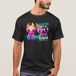 Drachen sind der beste Freund für Frauen und Mädch T-Shirt