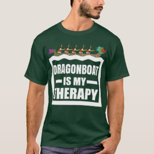 Drachenboot Racing ist meine Therapie Funny Dragon T-Shirt