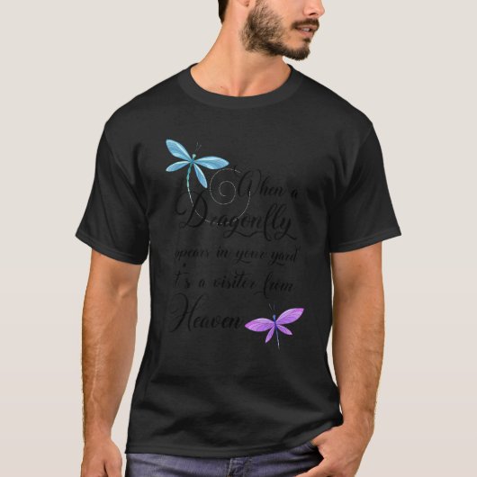 Drachenfliege-Besucher aus dem Himmel Zitat Drache T-Shirt (Vorderseite)