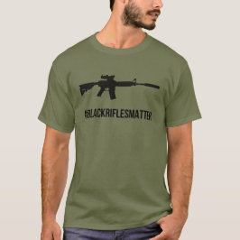 Drachenverteidigung | "#BlackRiflesMatter" T-Shirt