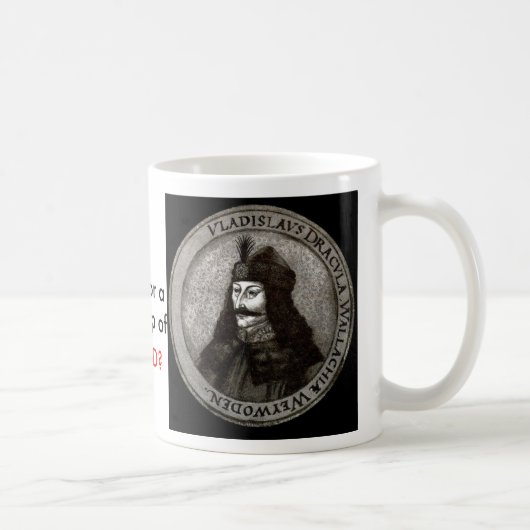 Dracula, Sorgfalt für eine nette Schale von, BLUT? Kaffeetasse (Rechts)