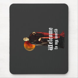 DRACULA Willkommen in meiner Welt Mousepad