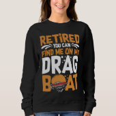 Drag Boat Racing RC Model Boating Driver 1 Sweatshirt (Vorderseite)