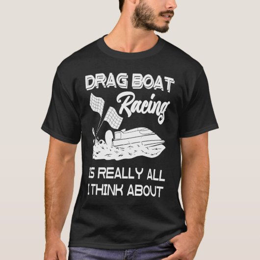 Drag Boat Racing RC Model Boating Driver  5 T-Shirt (Vorderseite)
