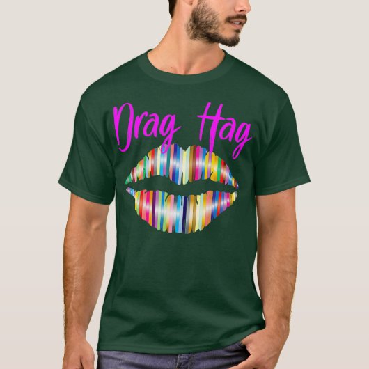 Drag Hag T-Shirt (Vorderseite)