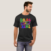 Drag Is Not A Crime Equality Drag Queen 2 T-Shirt (Vorne ganz)