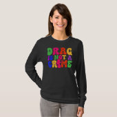 Drag Is Not A Crime LGBT Gay Pride Equality Trans  T-Shirt (Vorne ganz)