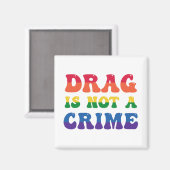 Drag ist kein Kriminalmagazin Magnet (Vorderseite/Rückseite)