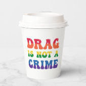 Drag ist keine Crime Paper Cups Pappbecher (Rückseite)