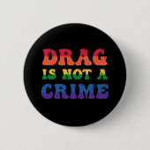 Drag ist keine Crime-Taste Button (Vorderseite)