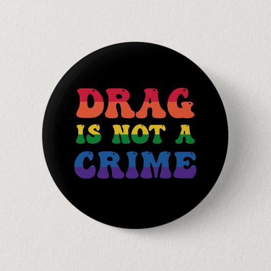 Drag ist keine Crime-Taste Button (Vorderseite)