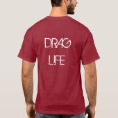 DRAG LIFE T-Shirt (Rückseite)