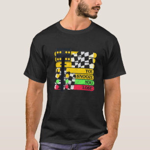 Drag Racer Racing Auto Sie schlummern Sie verliere T-Shirt