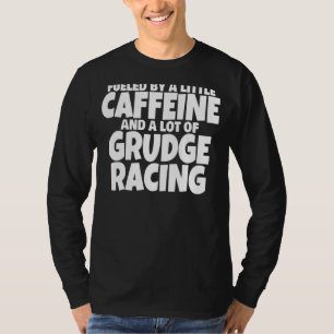 Drag Racing 1320 Apparel Street Drag Strip Grudge T-Shirt