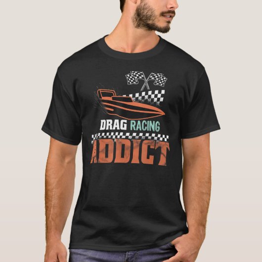 Drag Racing Addict Drag Boat Racing T-Shirt (Vorderseite)