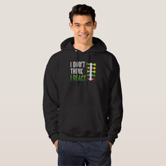 Drag Racing I Don't Think I React Drag Strip Chris Hoodie (Vorne ganz)