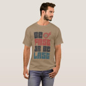 Drag Racing Rennwagen Sei schnell oder sei lustig T-Shirt (Vorne ganz)