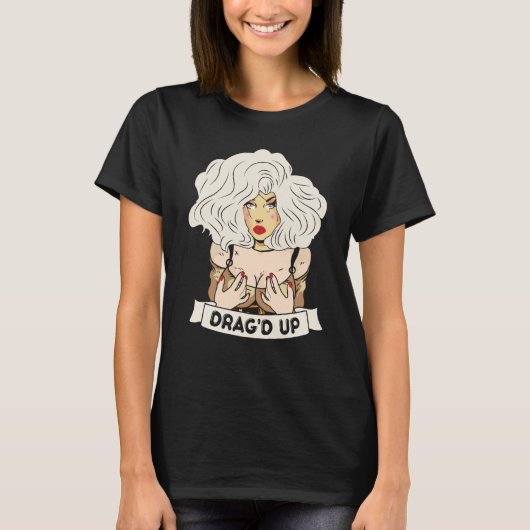 Drag'd up Doll Face Drag Queen Race T-Shirt (Vorderseite)