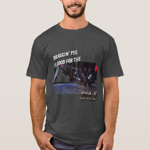 Draggin' Peg ist gut für das Sole Motorrad-Shirt T-Shirt