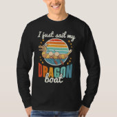 Dragon Boat Chinese Paddle Racing   2 T-Shirt (Vorderseite)