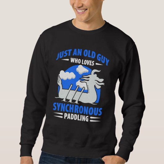 Dragon Boat Racing For Dragon Boat Paddler Drummer Sweatshirt (Vorderseite)