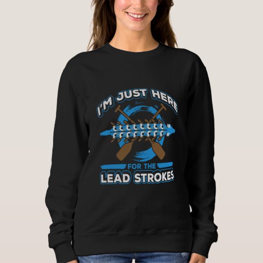 Dragon Boat Racing For Dragon Boat Paddler Drummer Sweatshirt (Vorderseite)