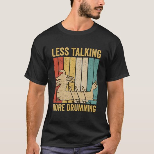 Dragon Boat Racing Race Drummer Less Talking More T-Shirt (Vorderseite)