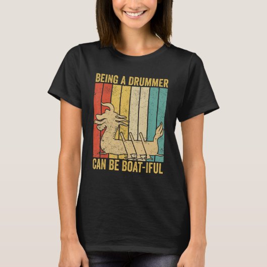 Dragon Boat Racing Race Paddle A Drummer Can Be Bo T-Shirt (Vorderseite)