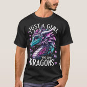 Dragon Cute Just A Girl Who Loves Dragons T-Shirt (Vorderseite)